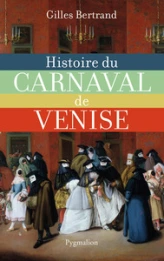 Histoire du carnaval de Venise : XIe-XXe siècle