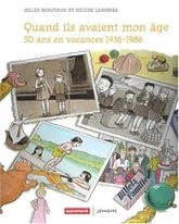 Quand ils avaient mon âge : 50 ans de vacances 1936-1986