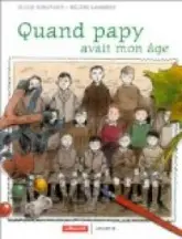 Quand papy avait mon âge