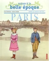 Voyage à la Belle Epoque : Paris