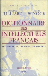 Dictionnaire des intellectuels français : Les personnes, les lieux, les moments