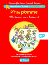 P'tite pomme, tome 1 : Maîtresse, une histoire !