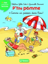P'tite pomme, tome 4 : Comme un poisson dans l'eau !