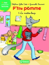 P'tite pomme, tome 5 : Le maître loup