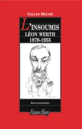 L'Insoumis - Léon Werth, 1878-1955