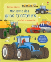 Mon livre des gros tracteurs et d'autres plus petits...