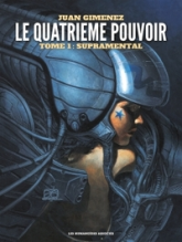 Le quatrième pouvoir, tome 1 : Supramental