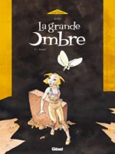 La Grande Ombre, Tome 1 : Arcan