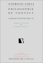 Cahiers posthumes II : Philosophie du contact
