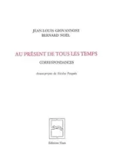 Au présent de tous les temps : Correspondances