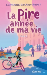 La pire année de ma vie, tome 1