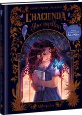 L'Hacienda aux papillons, tome 1 : L'Exode