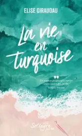 La Vie en Turquoise