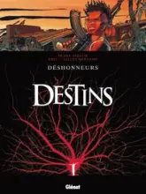 Destins, tome 6 : Déshonneurs