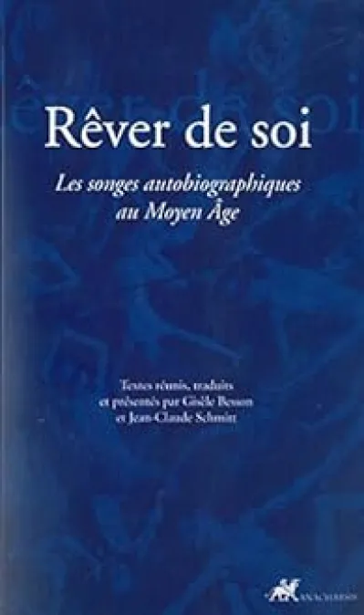 Rêver de soi : Les songes autobiographiques au Moyen Age