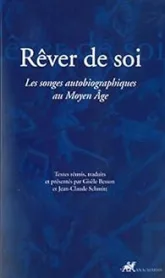 Rêver de soi : Les songes autobiographiques au Moyen Age