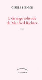 L'étrange solitude de Manfred Richter