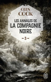 Les Annales de la Compagnie Noire, Tome 3 : La rose blanche