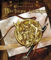 Carnet de route de la Bretagne féerique : Mor Bihan