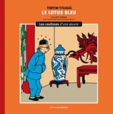 Les coulisses d'une uvre - 5: Le Lotus bleu