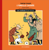 L'Oreille cassée : Les coulisses d'une oeuvre