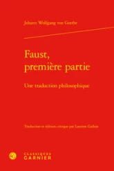 Faust, première partie - une traduction philosophique: UNE TRADUCTION PHILOSOPHIQUE
