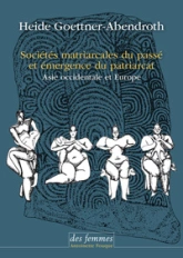 Sociétés matriarcales du passé et émergence du patriarcat: Asie occidentale et Europe