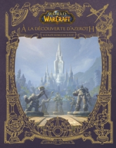 World of Warcraft : Exploring Azeroth - Les royaumes de l'Est