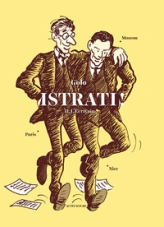 Istrati, tome 2 : L'écrivain