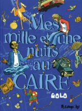 Mes mille et une nuits au Caire, tome 1