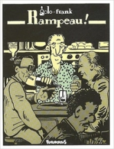 Rampeau ! Tome 1