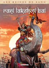 Rani Lakshmi Bai - La séditieuse, tome 2