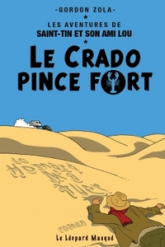 Les aventures de Saint-Tin et son ami Lou, Tome 1 : Le Crado pince fort