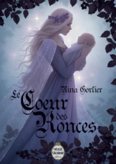 LE COEUR DES RONCES