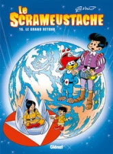 Le Scrameustache, tome 16: Le grand retour