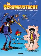 Le Scrameustache, tome 2 : Le magicien de la Grande Ourse