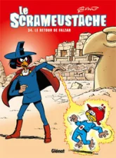 Le Scrameustache, tome 34 : Le Retour de Falzar