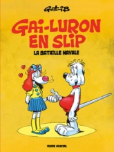Gai-Luron en slip - H.S., tome 11 : La bataille navale