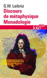 Discours de métaphysique - Monadologie - Autres textes