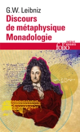 Discours de métaphysique - Monadologie - Autres textes