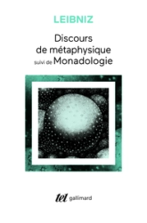 Discours de métaphysique - Monadologie