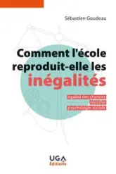 COMMENT L'ECOLE REPRODUIT-ELLE LES INEGALITES ?