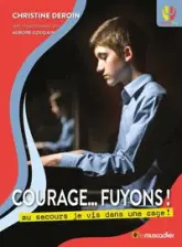 Courage... fuyons ! Au secours je vis dans une cage
