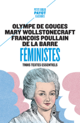 Féministes: Trois textes essentiels