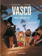 Vasco pirate malgré lui: À l'abordage !