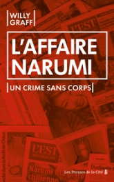 L'Affaire Narumi. Un crime sans corps