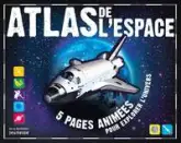 Atlas de l'espace : 5 pages animées pour explorer l'univers