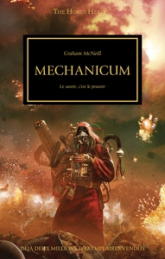 L'Hérésie d'Horus, tome 9 - Mechanicum : Le savoir, c'est le pouvoir