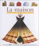 Mes premières découvertes des techniques : La maison