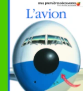 Mes premières découvertes des techniques : L'avion